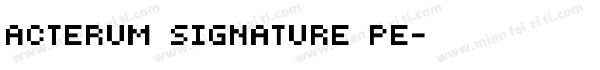 Acterum Signature Pe字体转换